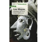 Les mayas: Grandeur et chute d'une civilisation