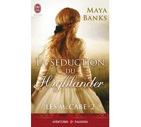 Les Mccabe: Tome 2, La séduction du Highlander