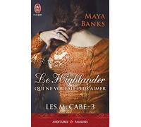 Les McCabe, tome 3: Le Highlander qui ne voulait plus aimer