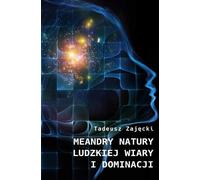 Les méandres de la nature de la croyance et de la domination humaine