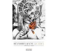 Les Méandres D'une Quadra