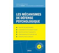 Les mécanismes de défense psychologique