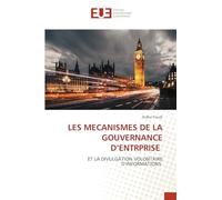 LES MECANISMES DE LA GOUVERNANCE D’ENTRPRISE: ET LA DIVULGATION VOLONTAIRE D’INFORMATIONS