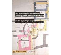 Les Mécanismes de l'expertise et ses acteurs du XVIe au XIXe siècle - Michela Barbot - Presses Des Mines - broché - Essai