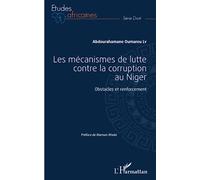 Les mécanismes de lutte contre la corruption au Niger – Obstacles et renforcement – L'Harmattan