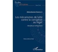 Les mécanismes de lutte contre la corruption au Niger Oumarou Ly Abdourahamane (Auteur)