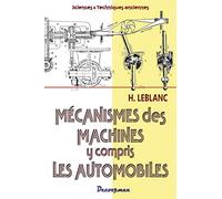 Les mécanismes des machines y compris les automobiles