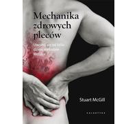 Les mécanismes d'un dos en bonne santé - Stuart McGill (Ratgeber auf Polnisch)