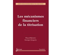 Les Mécanismes Financiers De La Titrisation