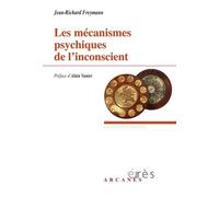 Les Mécanismes Psychiques De L'inconscient