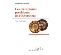 Les mécanismes psychiques de l'inconscient
