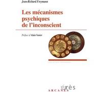 Les mécanismes psychiques de l'inconscient