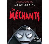 Les Méchants: N° 11 - Le Seigneur Des Serpents