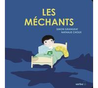 Les méchants - Simon Grangeat - Sarbacane - cartonné - Album jeunesse