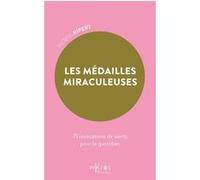 Les Médailles miraculeuses - 71 invocations de saints pour le quotidien Pierre Ripert (Auteur)