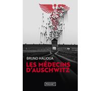 Les médecins d'Auschwitz - Bruno Halioua - Pocket - Poche - Essai