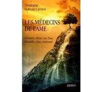 Les medecins de l'ame Christophe Queruau Lamerie (Auteur)