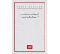 Les médecins doivent-ils prescrire des drogues ? - Pierre Fédida - Puf - Poche - Essai