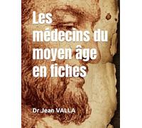 Les médecins du moyen âge en fiches