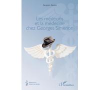 Les médecins et la médecine chez Georges Simenon