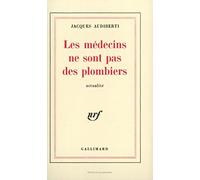 Les Médecins ne sont pas des plombiers