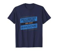 Les médecins psychiatres sont géniaux. L'appréciation de la psychiatrie T-Shirt