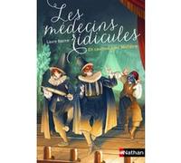 Les médecins ridicules: En coulisse avec Molière Laure Bazire (Auteur), Prince Gigi (Illustration)