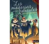 Les médecins ridicules: En coulisse avec Molière - Laure Bazire - Nathan - broché - Roman junior dès 9 ans