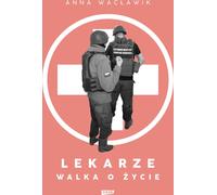 Les médecins se battent pour la vie Anna Wac³awik (Buch auf Polnisch)