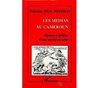 Les médias au Cameroun Valentin Nga Ndongo (Auteur)