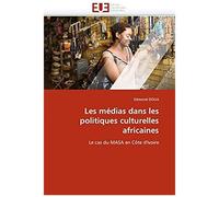 Les Médias Dans Les Politiques Culturelles Africaines