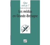 Les médias en Grande-Bretagne Claude-Jean Bertrand (Auteur)