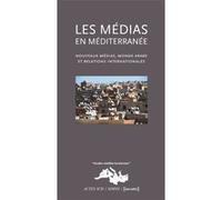 Les Médias en Méditerranée Collectif (Auteur)