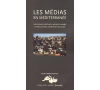 Les Médias en Méditerranée Collectif (Auteur)