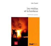 Les Medias et la Banlieue - Julie Sedel - Le Bord De L'eau Eds - broché - Essai