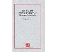 Les Medias Et L'indifference - Blessures D'information