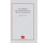 Les Médias et l'Indifférence : Blessures d'information