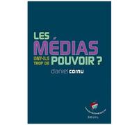Les Médias Ont-Ils Trop De Pouvoir ?
