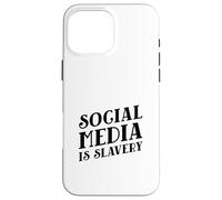 Les médias Sociaux sont l'esclavage (déclaration de désintoxication numérique) Coque pour iPhone 16 Pro Max