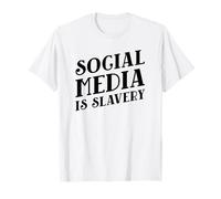 Les médias Sociaux sont l'esclavage (déclaration de désintoxication numérique) T-Shirt