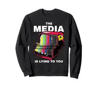 Les médias Vous mentent (Graphique télévisé d'une déclaration de Propagande) Sweatshirt