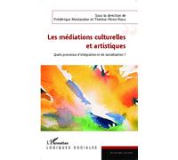 Les médiations culturelles et artistiques Quels processus d'intégration et de socialisation ? - Thérèse Perez-Roux - L'harmattan - broché - Roman