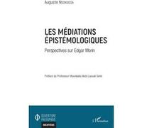 Les médiations épistémologiques Perspectives sur Edgar Morin - Auguste Nsonsissa - L'harmattan - broché - Essai