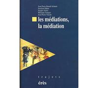 Les Médiations, la médiation