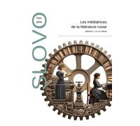 Les Médiatrices De La Littérature Russe - Volume 1. Le Xixe Siècle - Slovo Hors-Série