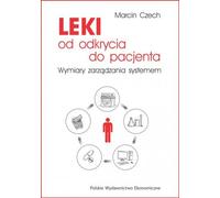 Les médicaments, de la découverte au patient Marcin Czech (Buch auf Polnisch)