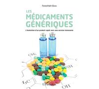 Les médicaments génériques L'évolution d'un produit copié vers une version innovante - Fereshteh Barei - L'harmattan - broché - Etude