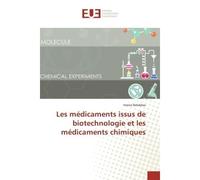 Les medicaments issus de biotechnologie et les medicaments chimiques - Imene Belabbas - Universitaires Europeennes - broché - Etude