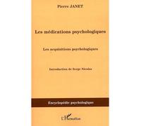 Les médications psychologiques : Tome 3, Les acquisitions psychologiques