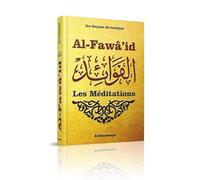 Les Méditations (Al-Fawâ'id d'Ibn Al-Qayyim Al-Jawziyya) - Al Fawaid